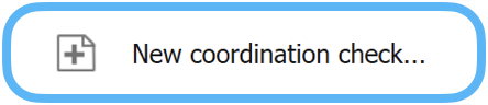 New Coordination Check Button
